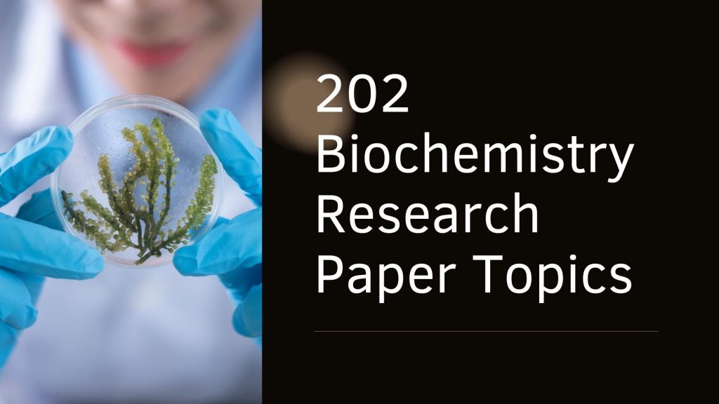 biochemistry research topics for high school