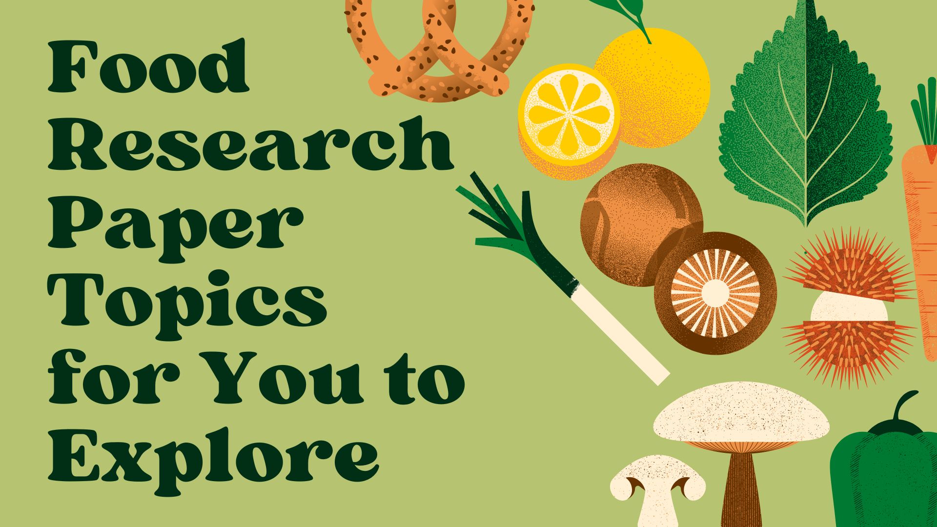 Green and White Illustrative Food Research Topics