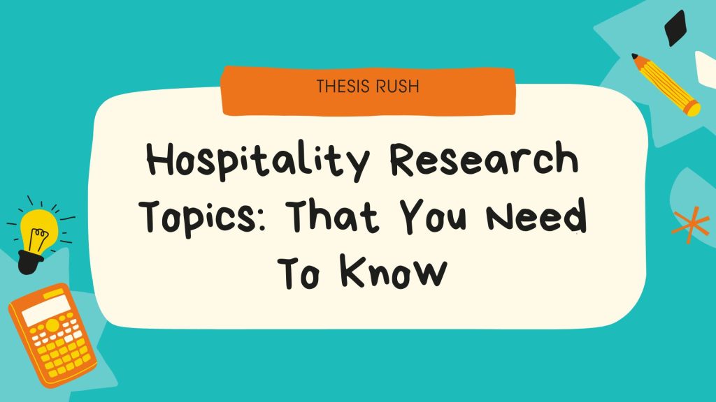 quantitative research topics about hotel and restaurant management