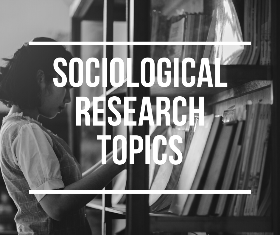 sociology research topics 2022